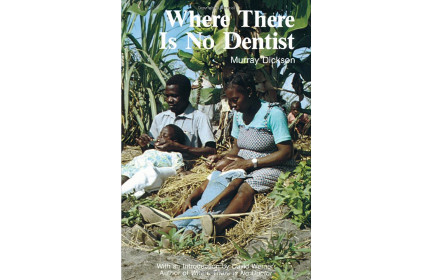 Where There Is No Dentist