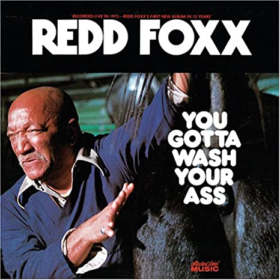 The album cover for Redd Foxx's "You Gotta Wash Your Ass"